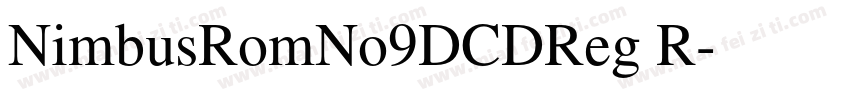 NimbusRomNo9DCDReg R字体转换